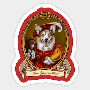 Renaissance Dog - Prince Jerome the Mild (A Corgi) Sticker